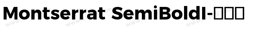 Montserrat SemiBoldI字体转换